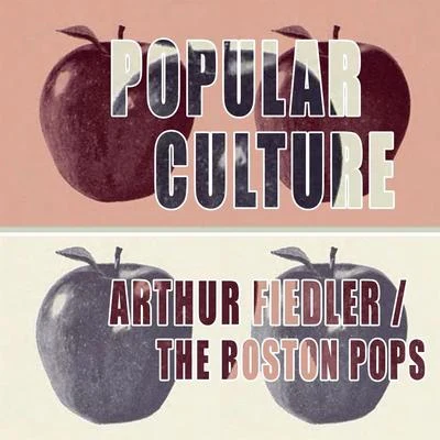 Popular Culture 專輯 Arthur Fiedler