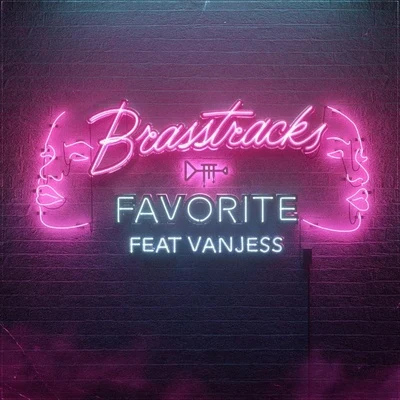 Favorite 专辑 Break Science/Brasstracks