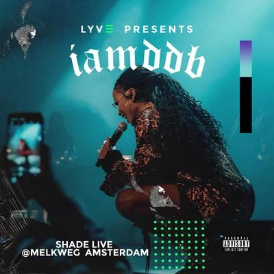 Shade Live @Melkweg Amsterdam 專輯 IAMDDB