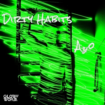 Dirty Habits 專輯 Tribone/Ayo/Anthoni Logos/Takkra/Sadhu Sensi