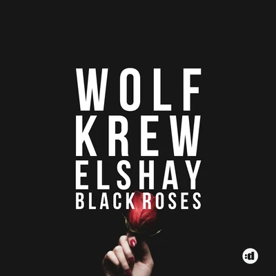 Black Roses 專輯 Wolf Krew/Stendahl/Sara Landry/Dj Jurij/Paul Richmond