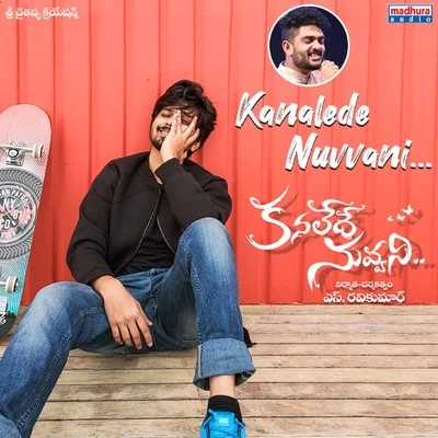 Kanalede Nuvvani (From "Kanalede Nuvvani") 專輯 Vivek Sagar/Sid Sriram