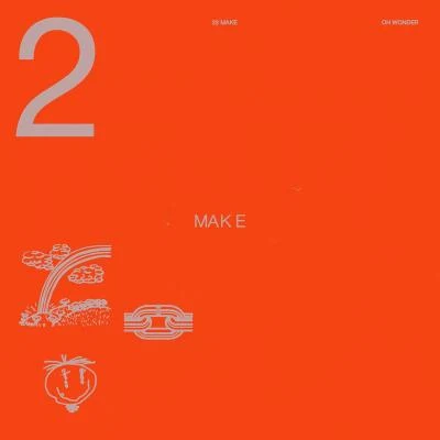 22 Make 專輯 Oh Wonder