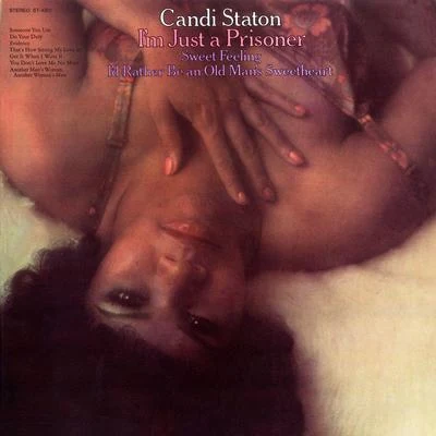 Candi Staton I'm Just A Prisoner