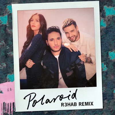 Polaroid (R3HAB Remix) 專輯 Lennon Stella/Nolan Van Lith/The Chainsmokers/ILLENIUM