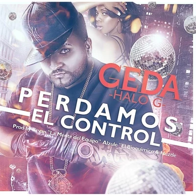 Perdamos el Control 專輯 Geda/Yomo/Franco El Gorila/Guelo Star