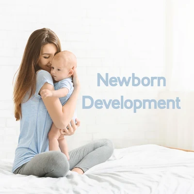 Newborn Development: Background Music for Cuddling, Sleeping, Feeding, Learning, Growth and Proper Development 专辑 Newborn Baby Universe