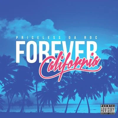 Forever California 專輯 Priceless da Roc/99 Percent/Furious/Clyde Carson