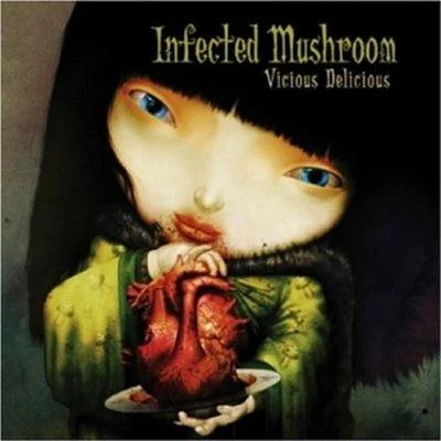 Infected Mushroom Vicious Delicious