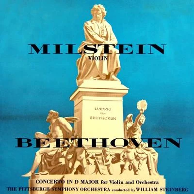 The Pittsburgh Symphony OrchestraPyotr Ilyich TchaikovskyWilliam Steinberg Beethoven: Concerto in D Major