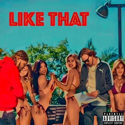 Like That 专辑 Isabella El/Werdplay/Trippy Ja