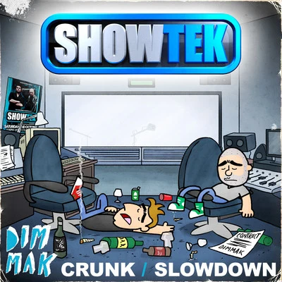 Showtek CrunkSlow Down - Single