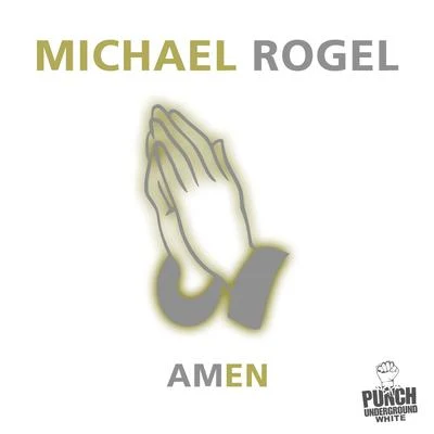 Amen 专辑 Michael Rogel