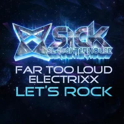 Let&#x27;s Rock (Remixes) 专辑 Far Too Loud