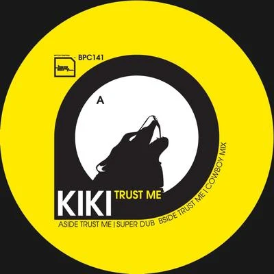 Kiki Trust Me