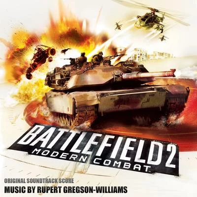 Battlefield 2: Modern Combat (Original Soundtrack Score) 專輯 Rupert Gregson-Williams/Hans Zimmer