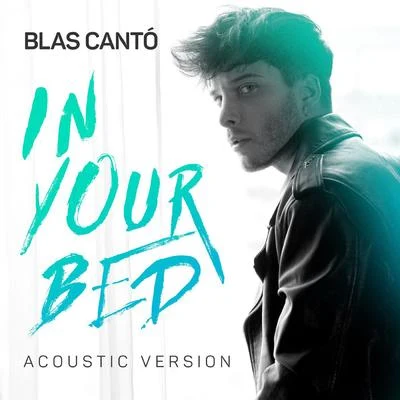 In your Bed (Acoustic Version) 專輯 Blas Cantó/Yotuel