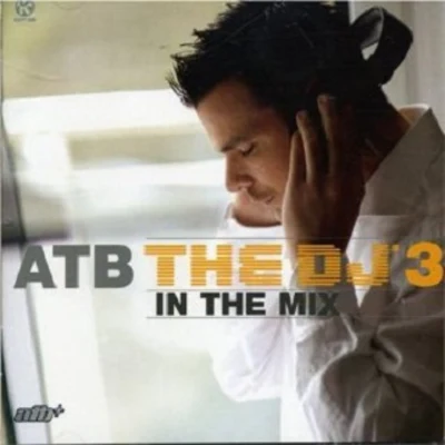 DJ in the Mix 3 專輯 ATB