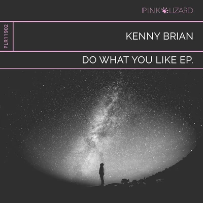 Do What You Like EP(Extended Mix) 專輯 Kenny Brian/Bryan Dalton