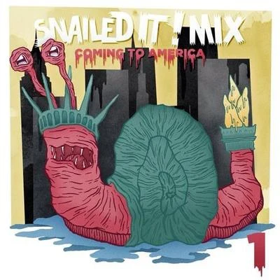 SNAILEDIT! Mix Vol.1 "Coming To America" 專輯 Snails