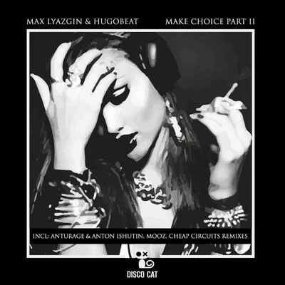 Make Choice, Pt. 2 專輯 Max Lyazgin