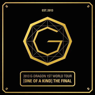 2013 G-DRAGON 1ST WORLD TOUR ONE OF A KIND : THE FINAL 專輯 G-DRAGON