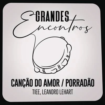 Oa Oa (Canção do Amor)Porradão 专辑 Grandes Encontros/Alexandre Pires/Dilsinho