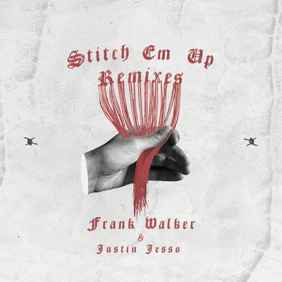 Stitch Em Up - The Remixes 專輯 Frank Walker