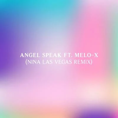 Angel Speak (Nina Las Vegas Remix) 專輯 KingJet/J-E-T-S/Machinedrum/Jimmy Edgar