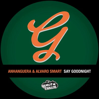 Say Good Night 專輯 Anhanguera