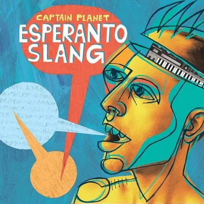 Esperanto Slang 專輯 Captain Planet/Chico Mann