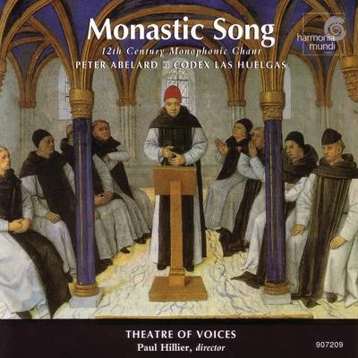 Monastic Song - 12th Century Monophonic Chant 专辑 Paul Hillier/Various Artists/Kenneth Montgomery/Hugh Tinney/RTE Concert Orchestra