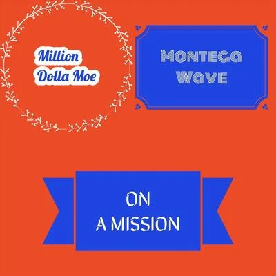 On a Mission 专辑 Million Dolla Moe