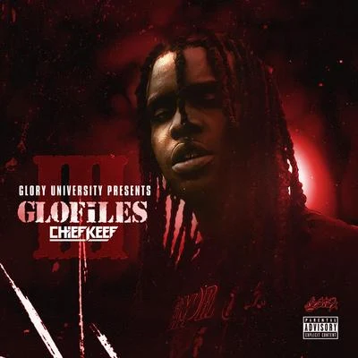 Chief Keef The GloFiles (Pt. 3)