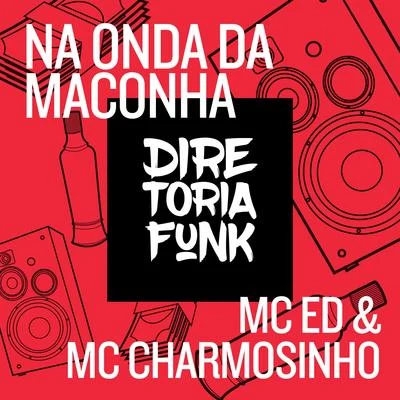 Na Onda da Maconha 專輯 MC Charmosinho