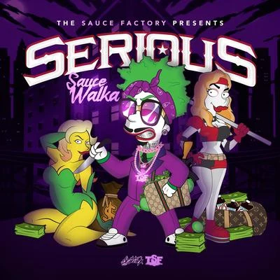 Serious 專輯 Sauce Walka/Peso Peso/The Real Drippy