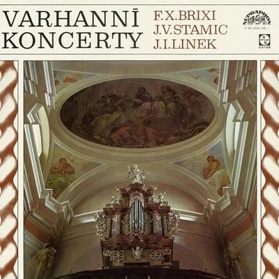 Brixi, Linek, Stamic: Organ Concertos 專輯 Vladimír Válek