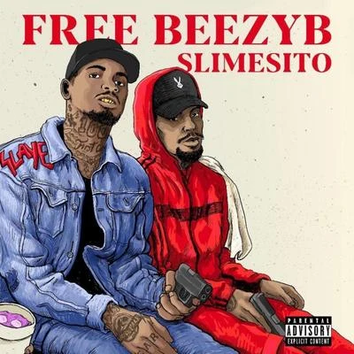 Free Beezyb 专辑 Slimesito/K$upreme