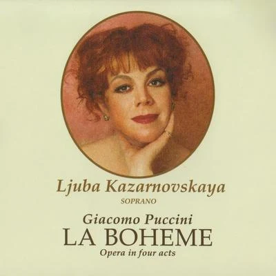 La Boheme 專輯 Dolora Zajick/Chris Merritt/ljuba Kazarnovskaya/Paolo Gavanelli/Kevin Lenger