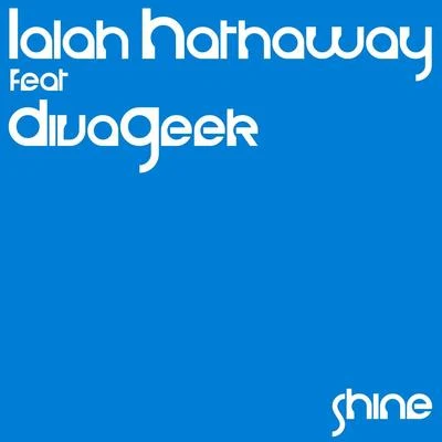 Lalah HathawayGordon Chambers Shine (feat. Divageek)