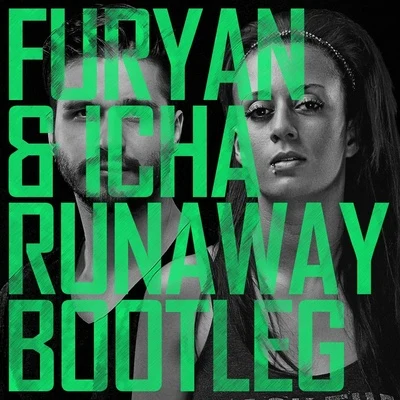 Runaway (Furyan & Icha Bootleg) 專輯 Furyan