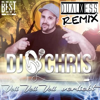 Voll voll voll verliebt (DualXess Remix) 專輯 Dj Chris/IndiGo