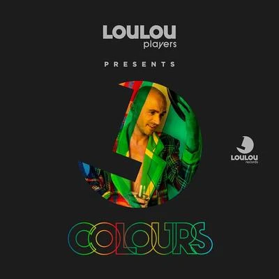 Loulou Players Loulou Players Presents Colours