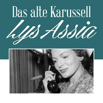 Das Alte Karussell 专辑 Die Peheiros/Das Sunshine-Quartett/Lys Assia