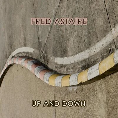 Fred AstaireD.RIra GershwinGeorge Gershwin Up And Down