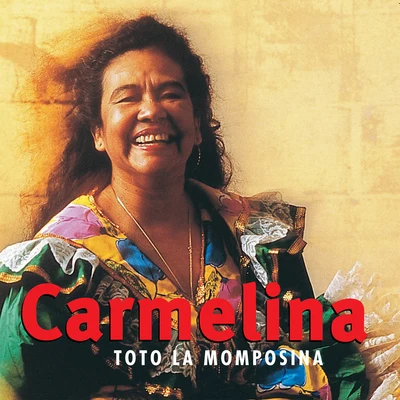 Carmelina 專輯 Totó La Momposina