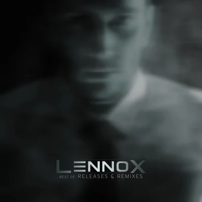 Best Of Lennox (Releases & Remixes) 专辑 Lennox