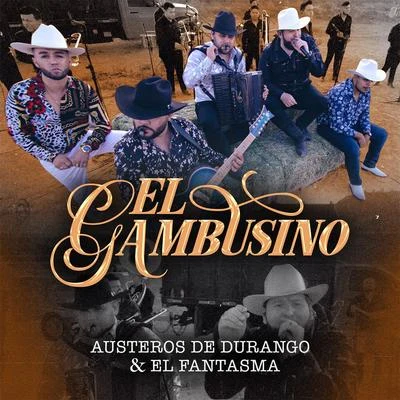 El Gambusino (En Vivo) 专辑 El Fantasma/Bulova