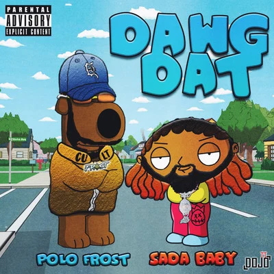 Dawg Dat (feat. Sada Baby) 专辑 Sada Baby/Bandgang