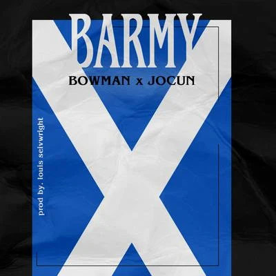 Barmy (feat. Jocun) 專輯 Bowman